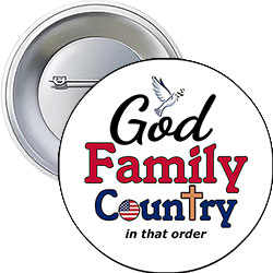 'God Family Country - In That Order' Button Design 'God Family Country - In That Order' Button Design