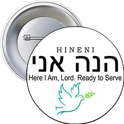 'Hineni - Here I Am, Lord' Button Design