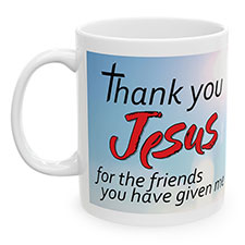 'Thank You Jesus for My Friends' Mug Design
