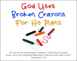 'God Uses Broken Crayons' Poster Design 'God Uses Broken Crayons' Poster Design