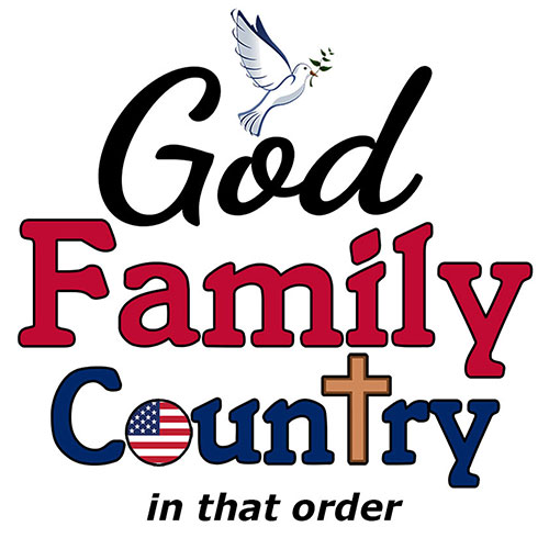 God, Family, Country. In that order.